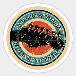 Bad Luck & Trouble Blues Guitar Sticker